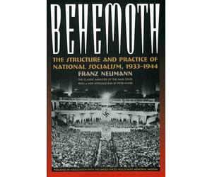 Behemoth: The Structure and Practice of National Socialism, 1933-1944