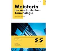 Beherrsche die Medizinische Terminologie - für Medizinstudierende und Gesundheitsfachkräfte: 1.000 Prüfungsfragen mit Erklärungen | Wiederholung, medizinisches Vokabular, Prüfungsvorbereitung