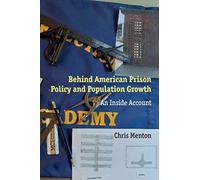 Behind American Prison Policy And Population Growth