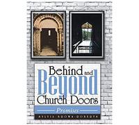 Behind And Beyond Church Doors