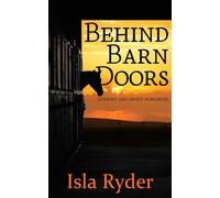 Behind Barn Doors: 12 Short and Sweet Romances