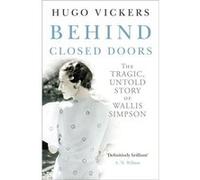 Behind Closed Doors by Hugo Vickers Paperback Book Hugo Vickers (Auteur)