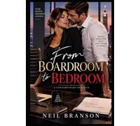 Behind Closed Doors: From Boardroom to Bedroom - Book 1