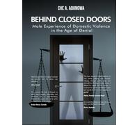Behind Closed Doors: Male Experience of Domestic Violence in the Age of Denial