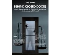Behind Closed Doors: Male Experience of Domestic Violence in the Age of Denial