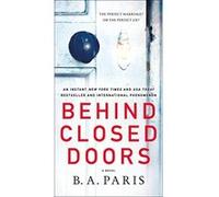 Behind Closed Doors - [Version Originale] B A Paris (Auteur)