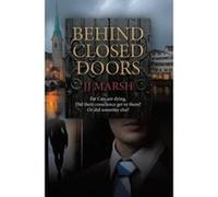 Behind Closed Doors: Volume 1 (The Beatrice Stubbs Series) Marsh, Jj (Auteur)