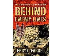 Behind Enemy Lines: An Australian SAS Soldier in Vietnam