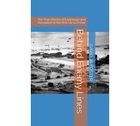 Behind Enemy Lines: The True Stories of Espionage and Deception in the Run-Up to D-Day