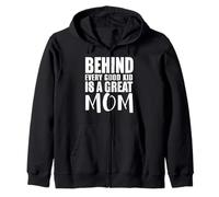 Behind Every Good Kid Great Mom Appreciation Citation Sweat à Capuche