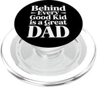 Behind Every Good Kid is A Great Dad Proud Parenting - PopSockets PopGrip pour MagSafe