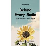 Behind Every Smile _Untold Battles of the Heart Emotions Behind Every Smile