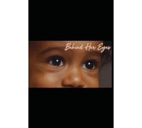 Behind Her Eyes: Perspective to Purpose