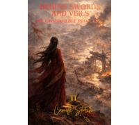Behind Swords and Veils: The Unshakeble Princess