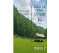 Behind the Badge, Beyond the lies