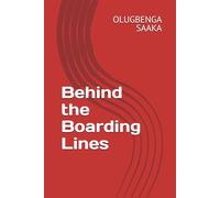 Behind the Boarding Lines