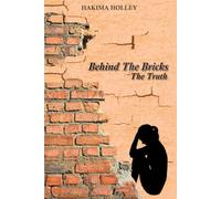 Behind The Bricks: The Truth