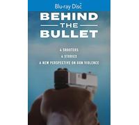 Behind The Bullet [Blu-Ray]