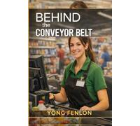 Behind the Conveyor Belt: Yong Fenlon