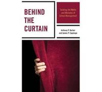 Behind the Curtain by James P. Capolupo Anthony P Barber, James P Capolupo (Auteur)