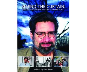 BEHIND THE CURTAIN: JOSEPH McBRIDE ON WRITING FILM HISTORY