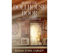 Behind the Dollhouse Door: Book One of the Dollhouse Fae Chronicle