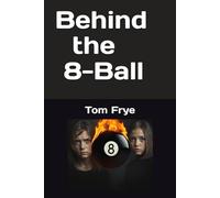 Behind the eight ball
