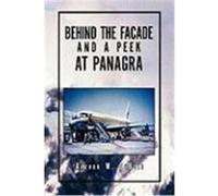 Behind the Facade and a P t Panagra DuBois, Arthur W. (Auteur)