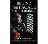 Behind The Façade And Other Stories