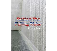 Behind The Falling Water