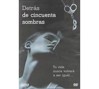 Behind The Fifty Shades (Region 2) Detrás De Cincuenta 50 Sombras