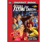 Behind The Flying Saucers: The Truth About The Aztec UFO Crash