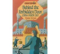 Behind the Forbidden Door: Travels in China