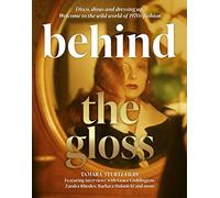 Behind the Gloss: Disco, divas and dressing up. Welcome to the wild world of 1970s fashion