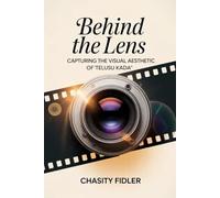 Behind the Lens: Capturing the Visual Aesthetic of 'Telusu Kada'