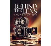 Behind the Lens: Crafting 'The Last Temptation of Christ'