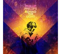 Behind The Light by Phillip Phillips (2014-05-19)