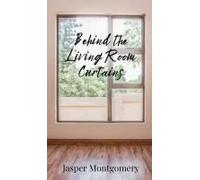 Behind The Living Room Curtains