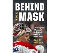 Behind the Mask by Randi Druzin Randi Druzin (Auteur)