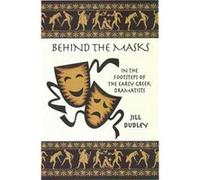 Behind the Masks by Jill Dudley Jill Dudley (Auteur)