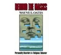 Behind the Masks Wayne E. Oates (Auteur)