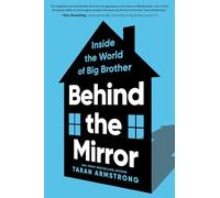Derrière le miroir : dans l'univers de Big Brother