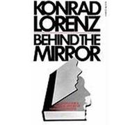 Behind the Mirror Konrad Lorenz (Auteur)