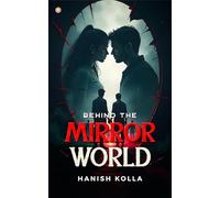 Behind The Mirror World