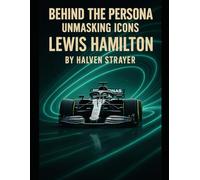 Behind The Persona: Unmasking Idols Lewis Hamilton