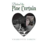 Behind the Pine Curtain