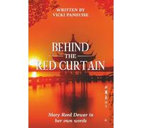 Behind the Red Curtain: Mary Reed Dewar in her own words