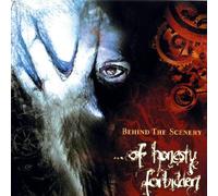 Behind the Scenery - ...of Honesty Forbidden
