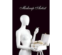 Behind the Scenes: A Notebook for Makeup Artist: A Companion for Makeup Artists in Film & Theatre