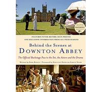 Behind the Scenes at Downton Abbey